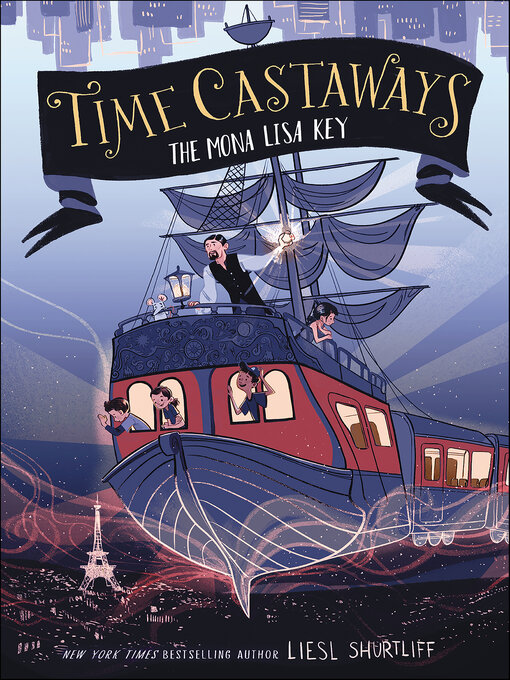 Title details for Time Castaways by Liesl Shurtliff - Available